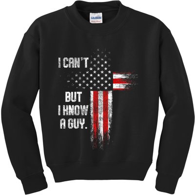 I Cant But I Know A Guy Jesus Cross Christian Believer Kids Sweatshirt