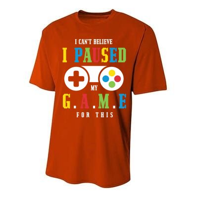 I Cant Believe I Paused My Game For This Gaming Brother Son Gift Performance Sprint T-Shirt