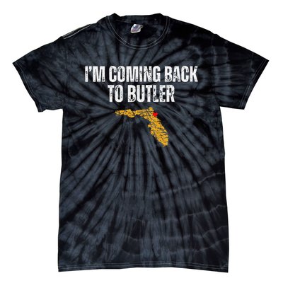 IM Coming Back To Butler Trump Fight Vote Trump President Tie-Dye T-Shirt