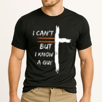 I Cant But I Know A Guy Christian Faith Jesus Cooling Performance Crew T-Shirt