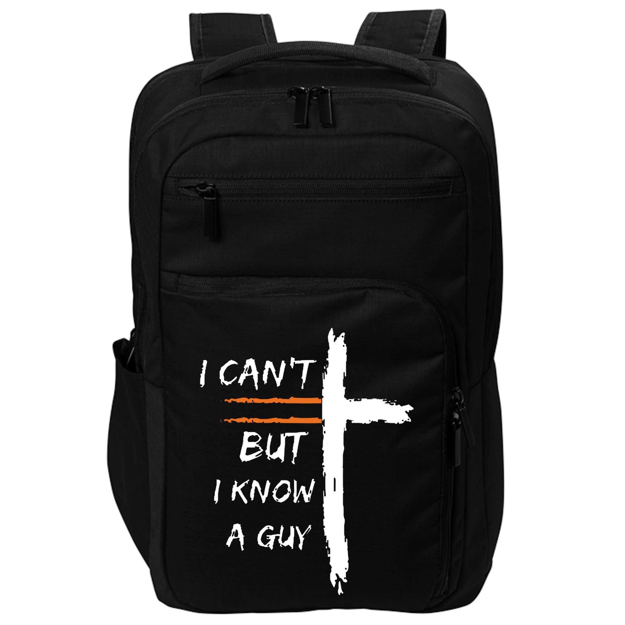 I Cant But I Know A Guy Christian Faith Jesus Impact Tech Backpack