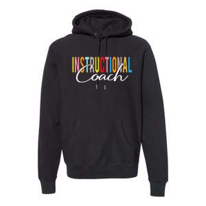 Instructional Coach Back To School Gift Premium Hoodie