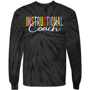 Instructional Coach Back To School Gift Tie-Dye Long Sleeve Shirt