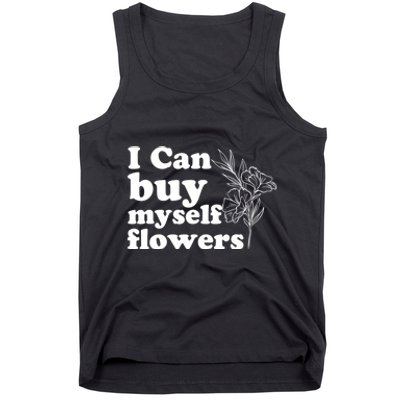 I Can Buy Myself Flowers MotivationalSelf Love Tank Top