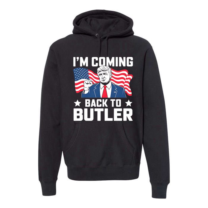 I’M Coming Back To Butler Premium Hoodie