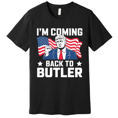 I’M Coming Back To Butler Premium T-Shirt