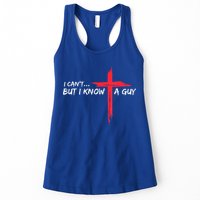 I Can't But I Know A Guy Jesus Cross Funny Christian Womens Tank Top