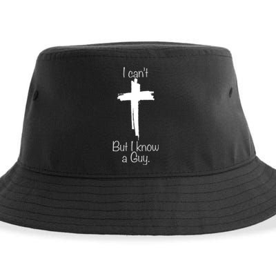 I Can't But I Know A Guy Jesus Cross Christian Sustainable Bucket Hat