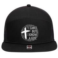 I can't but I know a guy Jesus cross funny christian Faith 7 Panel Mesh Trucker Snapback Hat