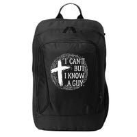 I can't but I know a guy Jesus cross funny christian Faith City Backpack