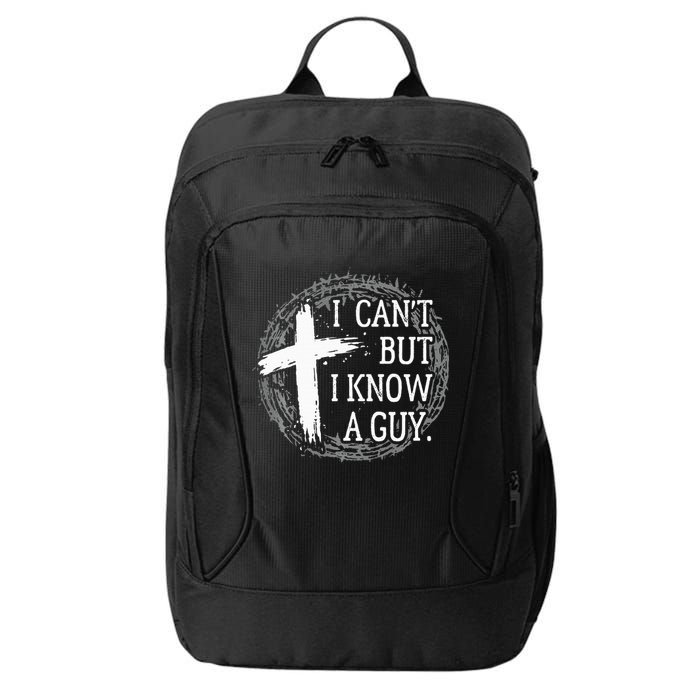 I can't but I know a guy Jesus cross funny christian Faith City Backpack
