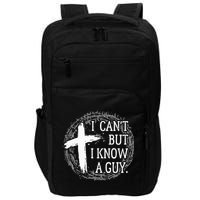 I can't but I know a guy Jesus cross funny christian Faith Impact Tech Backpack