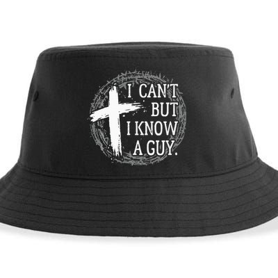 I can't but I know a guy Jesus cross funny christian Faith Sustainable Bucket Hat