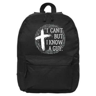 I can't but I know a guy Jesus cross funny christian Faith 16 in Basic Backpack