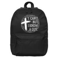 I can't but I know a guy Jesus cross funny christian Faith 16 in Basic Backpack