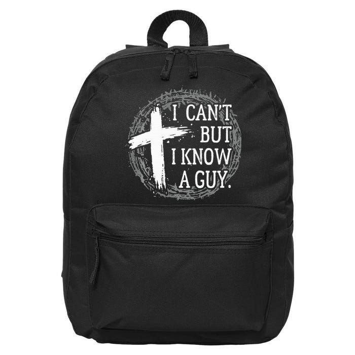 I can't but I know a guy Jesus cross funny christian Faith 16 in Basic Backpack