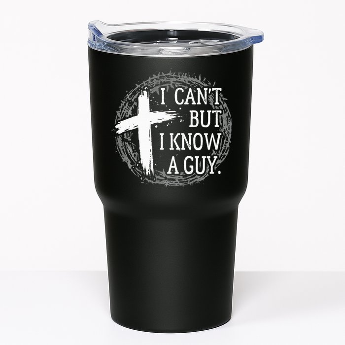 I can't but I know a guy Jesus cross funny christian Faith Tumbler