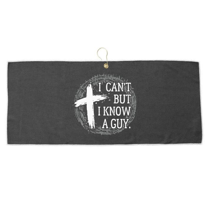 I can't but I know a guy Jesus cross funny christian Faith Large Microfiber Waffle Golf Towel