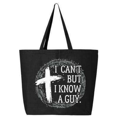 I can't but I know a guy Jesus cross funny christian Faith 25L Jumbo Tote