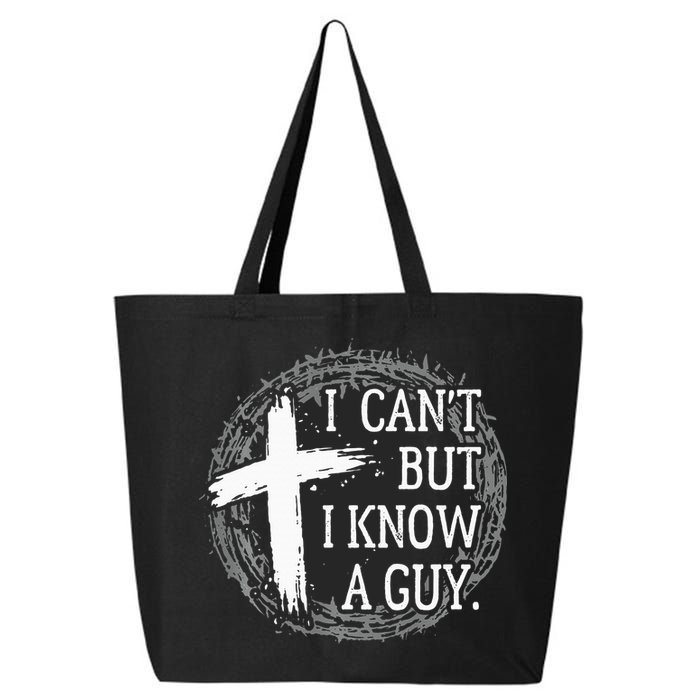 I can't but I know a guy Jesus cross funny christian Faith 25L Jumbo Tote