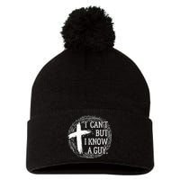 I can't but I know a guy Jesus cross funny christian Faith Pom Pom 12in Knit Beanie