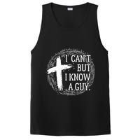 I can't but I know a guy Jesus cross funny christian Faith PosiCharge Competitor Tank