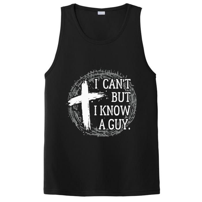 I can't but I know a guy Jesus cross funny christian Faith PosiCharge Competitor Tank