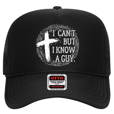 I can't but I know a guy Jesus cross funny christian Faith Trucker Hat