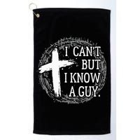 I can't but I know a guy Jesus cross funny christian Faith Golf Towel