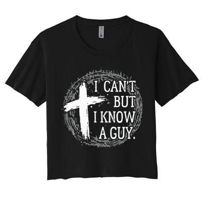 I can't but I know a guy Jesus cross funny christian Faith Crop Top