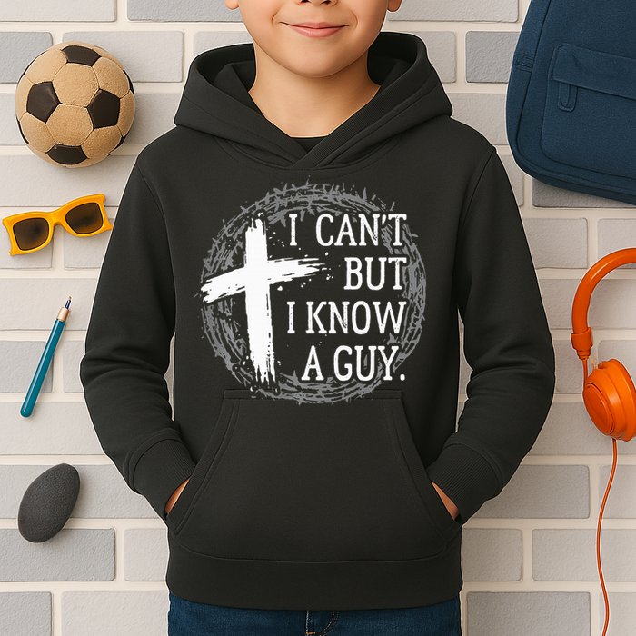 I can't but I know a guy Jesus cross funny christian Faith Kids Hoodie