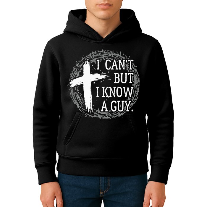 I can't but I know a guy Jesus cross funny christian Faith Kids Hoodie