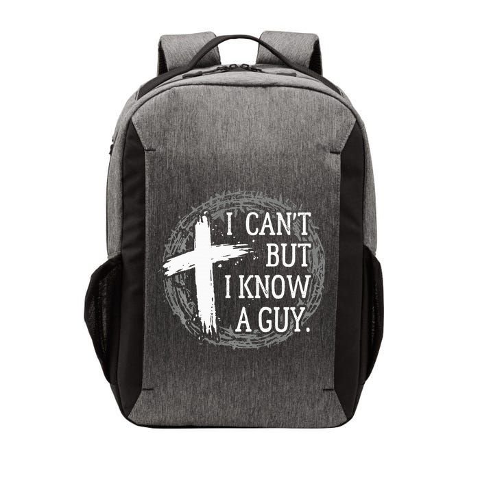I can't but I know a guy Jesus cross funny christian Faith Vector Backpack