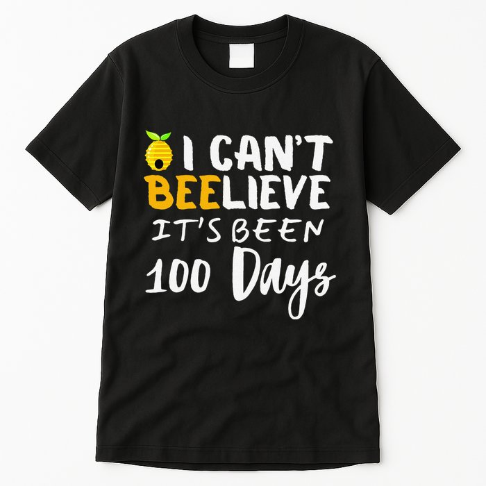 I CanT Believe Its Been 100 Days Funny Beehive Tall T-Shirt