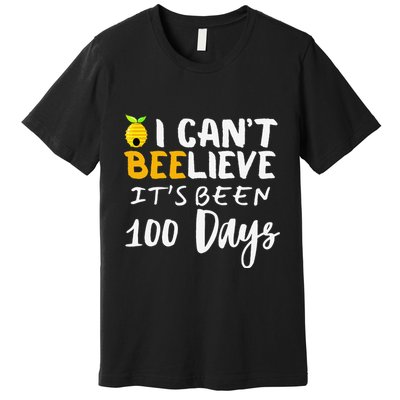 I CanT Believe Its Been 100 Days Funny Beehive Premium T-Shirt