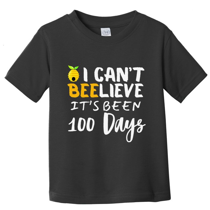 I CanT Believe Its Been 100 Days Funny Beehive Toddler T-Shirt
