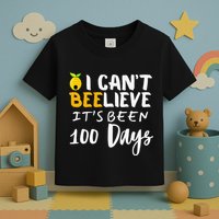 I CanT Believe Its Been 100 Days Funny Beehive Toddler T-Shirt
