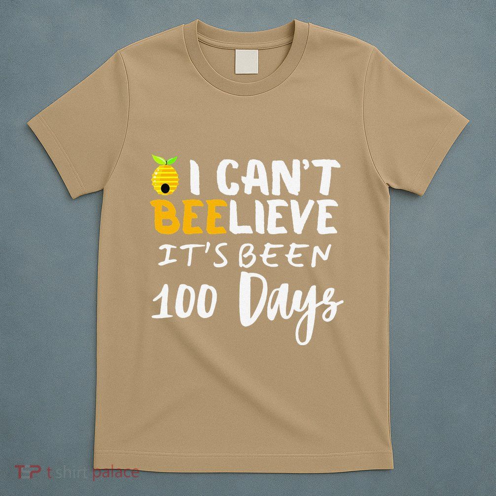 I CanT Believe Its Been 100 Days Funny Beehive T-Shirt