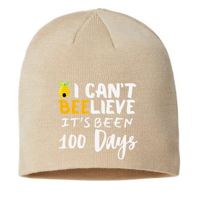 I CanT Believe Its Been 100 Days Funny Beehive Sustainable Beanie