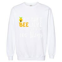 I CanT Believe Its Been 100 Days Funny Beehive Garment-Dyed Sweatshirt