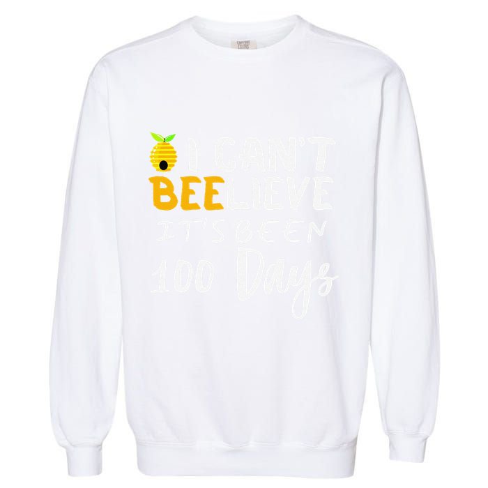 I CanT Believe Its Been 100 Days Funny Beehive Garment-Dyed Sweatshirt