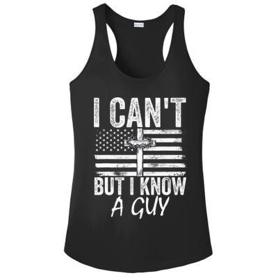 I Can't But I Know A Guy Jesus Cross Funny Christian Ladies PosiCharge Competitor Racerback Tank