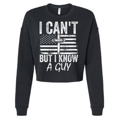 I Can't But I Know A Guy Jesus Cross Funny Christian Cropped Pullover Crew