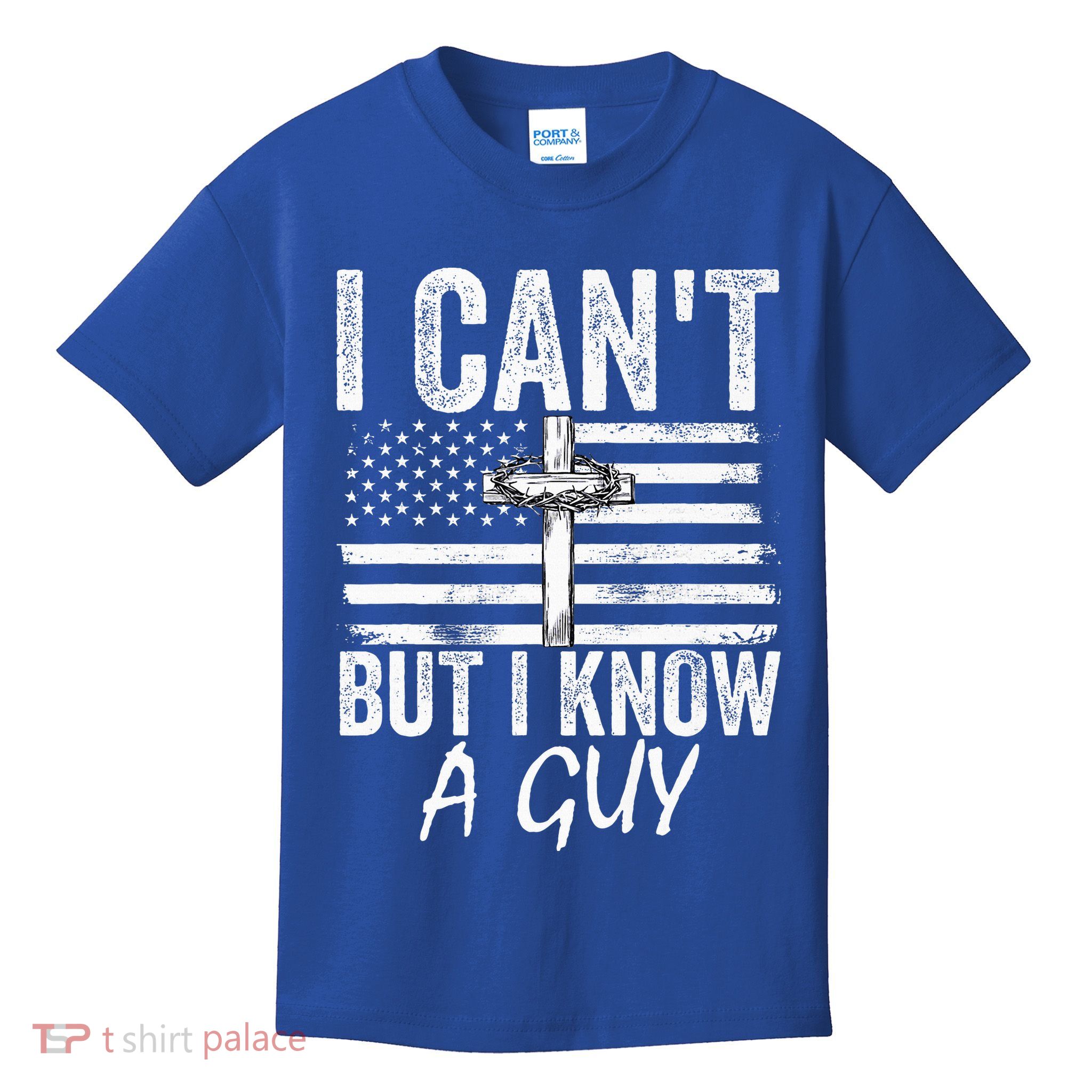 I Can't But I Know A Guy Jesus Cross Funny Christian Kids T-Shirt