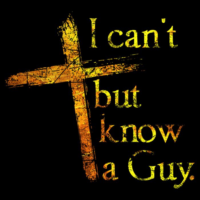 I Can't But I Know A Guy Jesus Cross Funny Christian Performance Shirt