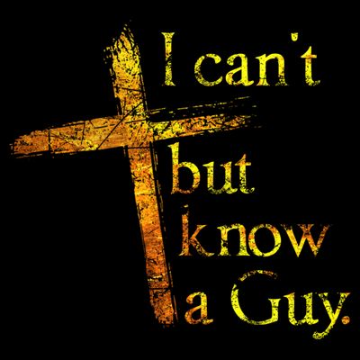 I Can't But I Know A Guy Jesus Cross Funny Christian T-Shirt