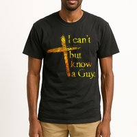 I Can't But I Know A Guy Jesus Cross Funny Christian Tall T-Shirt