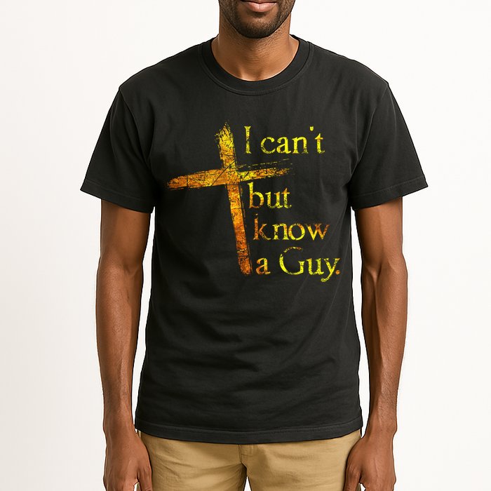 I Can't But I Know A Guy Jesus Cross Funny Christian Tall T-Shirt
