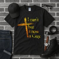 I Can't But I Know A Guy Jesus Cross Funny Christian Tall T-Shirt