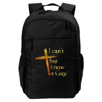 I Can't But I Know A Guy Jesus Cross Funny Christian Backpack